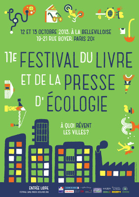 Joëlle MOREL a participé à l&rsquo;édition 2013 du Festival du livre et de la presse d&rsquo;écologie (FELIPE) : &laquo;&nbsp;À quoi rêvent les villes&nbsp;?&nbsp;&raquo;